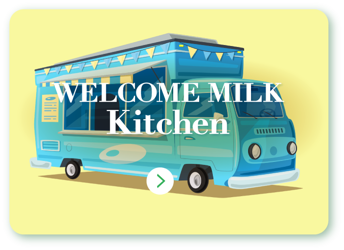 WELCOME MILK Kitchen